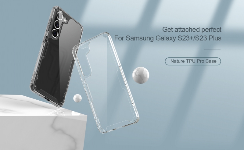 Ốp Lưng Samsung Galaxy S23 Plus Hiệu Nillkin Nature TPU Pro Case dạng chống sốc, 4 phần của góc ốp dầy nhô cao khả năng bảo vệ máy cực kỳ hiệu quả